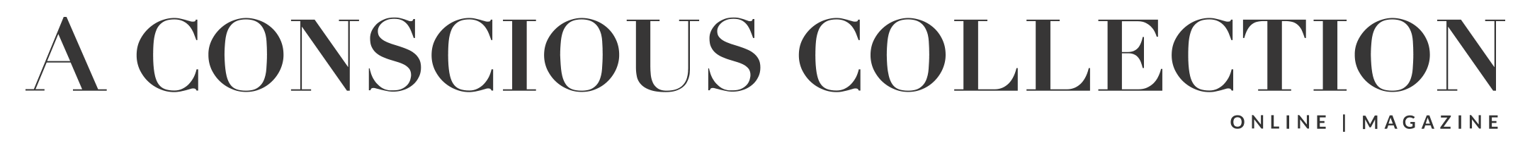 A Conscious Collection